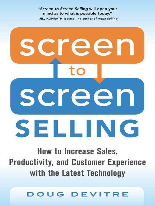 Title details for Screen to Screen Selling by Doug Devitre - Available